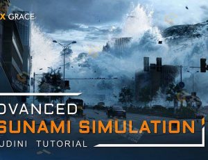 VFX Grace Houdini大型灾难级海啸VFX特效模拟创建