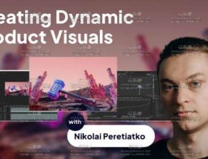 C4D创建动态产品视觉效果大师课