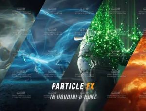 Voxyde Houdini+Nuke魔法粒子特效VFX大师培训班